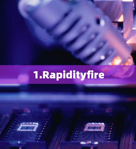 1.Rapidityfire 1.Rapidityfire