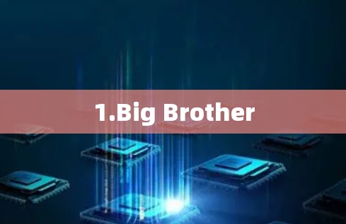 1.Big Brother 1.Big Brother