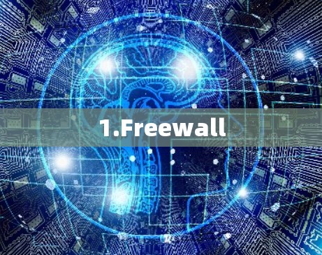 1.Freewall 1.Freewall